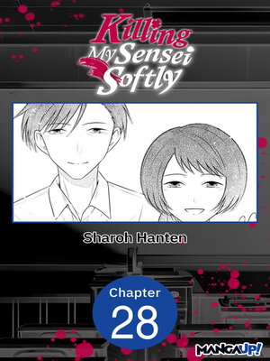 cover image of Killing My Sensei Softly, Chapter 28